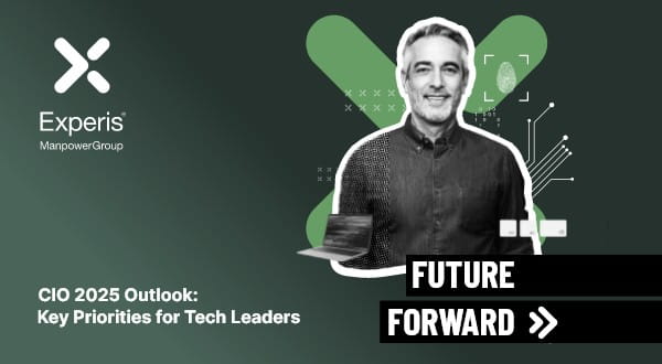 Experis Whitepaper: Future Forward - CIO Outlook Report 2025